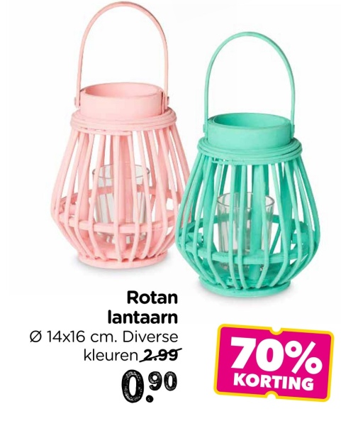 Rotan
lantaarn
Ø 14x16 cm. Diverse
kleuren 2.99
0.90
70%
KORTING