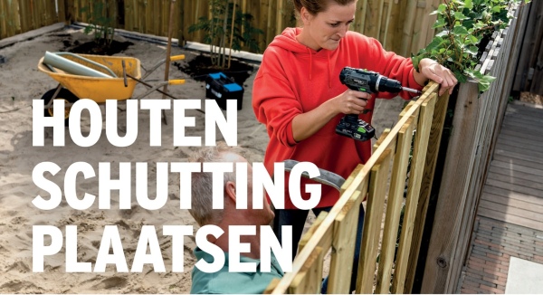 HOUTEN
SCHUTTING
PLAATSEN