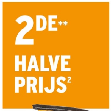 2
DE**
HALVE
PRIJS²