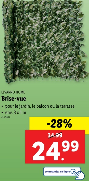 LIVARNO HOME
Brise-vue
⚫ pour le jardin, le balcon ou la terrasse
• env. 3x1m
°471065
-28%
34.99
24.99
commandez en ligne