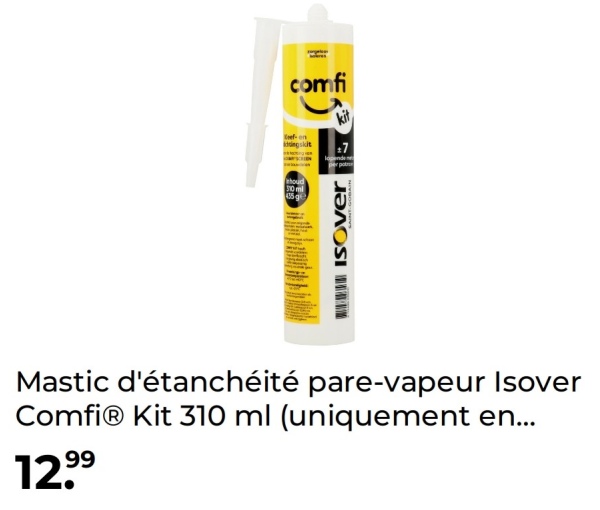 H
comfi
kit
ehoud
30 ml
ge
lopende
ISOVver
Mastic d'étanchéité pare-vapeur Isover
ComfiⓇ Kit 310 ml (uniquement en...
12.99