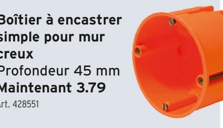Boîtier à encastrer
simple pour mur
creux
Profondeur 45 mm
Maintenant 3.79
rt. 428551
