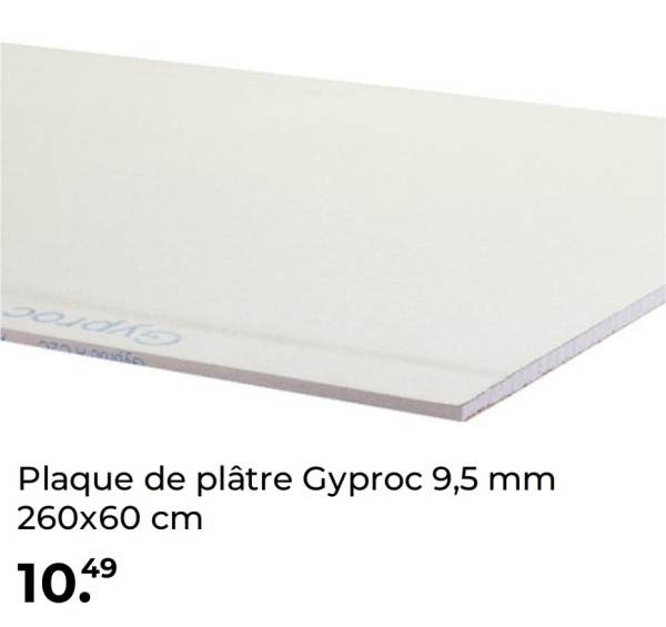 Plaque de plâtre Gyproc 9,5 mm
260x60 cm
10.49