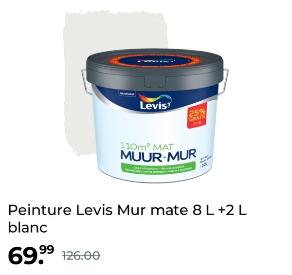 Levis
25%
GRATIS
8+AL
110m² MAT
MUUR-MUR
Good ofwosboor-Boob
Gekkoon te brengen-Faced
Peinture Levis Mur mate 8 L +2 L
blanc
126.00