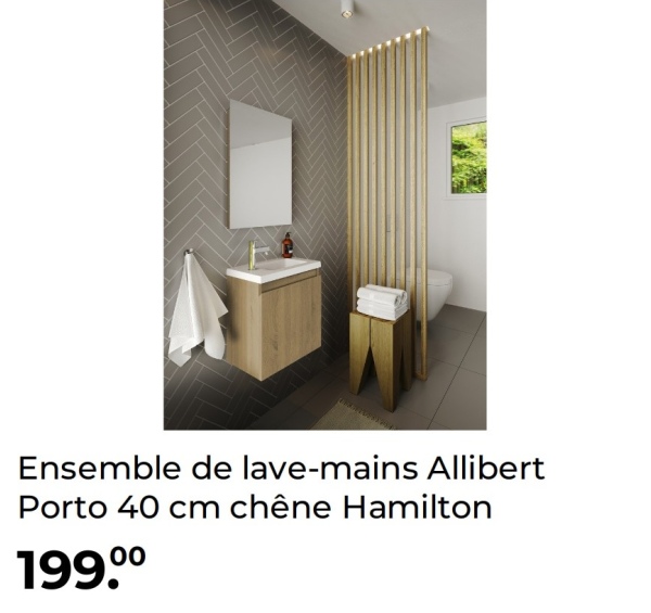Ensemble de lave-mains Allibert
Porto 40 cm chêne Hamilton
169.00 199.00