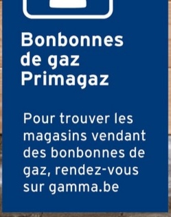 Bonbonnes
de gaz
Primagaz
Pour trouver les
magasins vendant
des bonbonnes de
gaz, rendez-vous
sur gamma.be