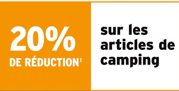 20%
sur les
articles de
DE RÉDUCTION' Camping