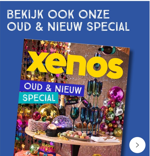 BEKIJK OOK ONZE
OUD & NIEUW SPECIAL
xenos
OUD & NIEUW
SPECIAL
o'clock
HAPPY