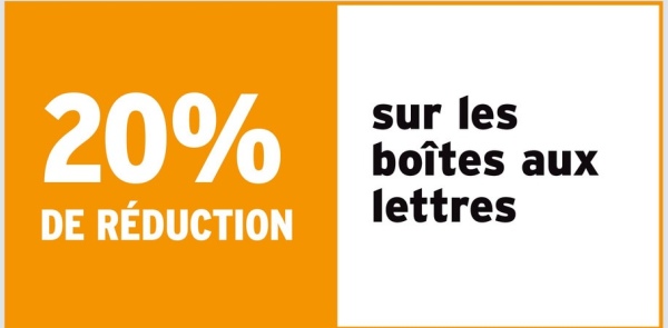 20%
DE RÉDUCTION
sur les
boîtes aux
lettres