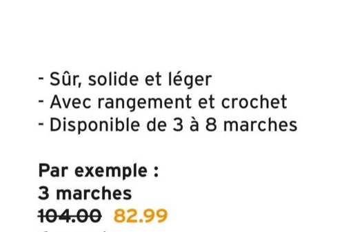 - Sûr, solide et léger
Avec rangement et crochet
- Disponible de 3 à 8 marches
Par exemple :
3 marches
104.00 82.99