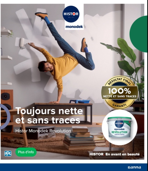 HISTOR
monodek
Toujours nette
et sans traces
Histor Monodek Revolution
PPG Plus d'info
RESULTAT
FINAL
100%
NETTE ET SANS TRACES
CARANTI
HISTOR
monodek
REVOLUTION
HISTOR. En avant en beauté
Ganna