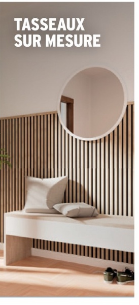 TASSEAUX
SUR MESURE