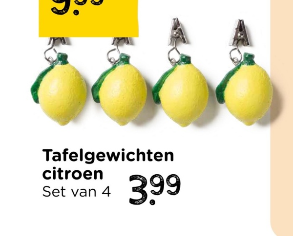 Tafelgewichten
citroen
Set van 4
3.99