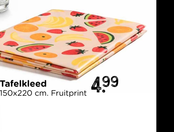 Tafelkleed
150x220 cm. Fruitprint
499