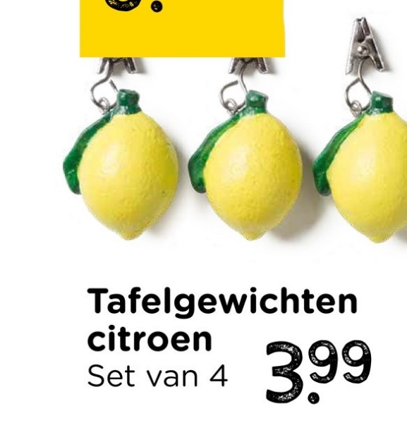 Tafelgewichten
citroen
Set van 4
3.99