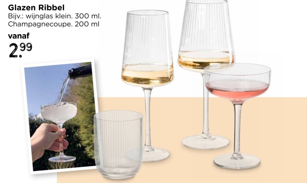 Glazen Ribbel
Bijv.: wijnglas klein. 300 ml.
Champagnecoupe. 200 ml
vanaf
2.99