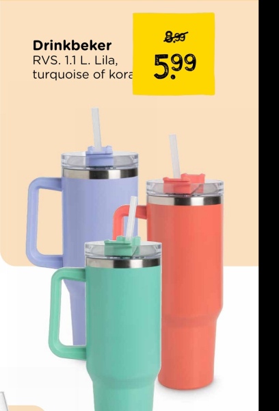 Drinkbeker
RVS. 1.1 L. Lila,
turquoise of kora
8.99
5,99