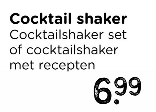 Cocktail shaker
Cocktailshaker set
of cocktailshaker
met recepten
6.99