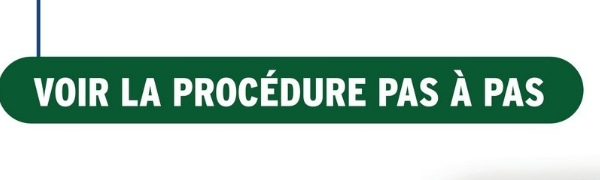 VOIR LA PROCÉDURE PAS À PAS