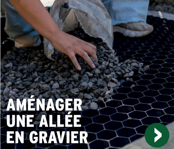 AMÉNAGER
UNE ALLÉE
EN GRAVIER