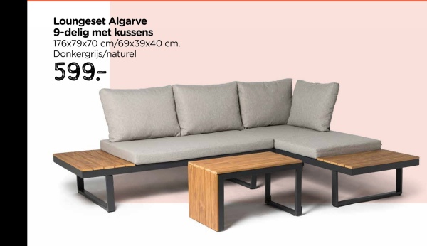 Loungeset Algarve
9-delig met kussens
176x79x70 cm/69x39x40 cm.
Donkergrijs/naturel
599-