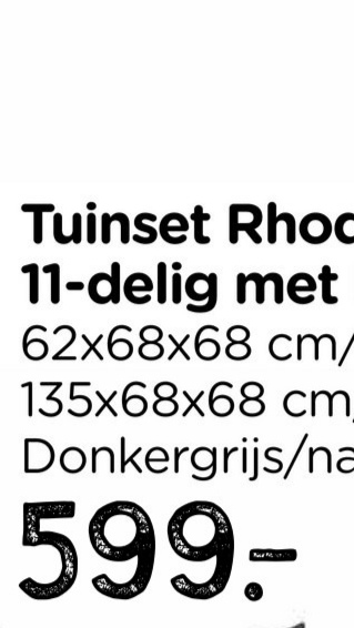 Tuinset Rhoc
11-delig met
62x68x68 cm/
135x68x68 cm
Donkergrijs/na
599-