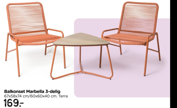 Balkonset Marbella 3-delig
67x58x74 cm/60x60x40 cm. Terra
169.