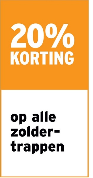 20%
KORTING
op alle
zolder-
trappen