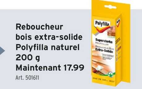Polyfilla
Reboucheur
bois extra-solide
Polyfilla naturel
200 g
Maintenant 17.99
Art. 501611
Supersterke
HOUTAU
RECHUR Bos
Extra-Solide