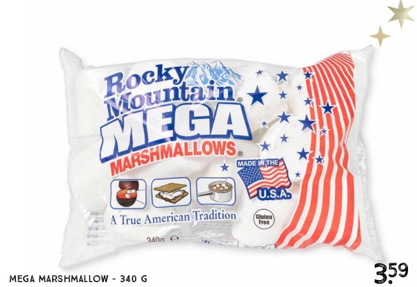 Rocky
Mountain
MEGA
MARSHMALLOWS.
MADE IN THE
A True American Tradition
3400
U.S.A.
Gluten
Free
MEGA MARSHMALLOW - 340 G
359