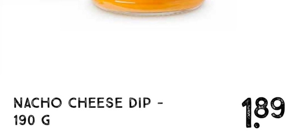 NACHO CHEESE DIP -
190 G
189