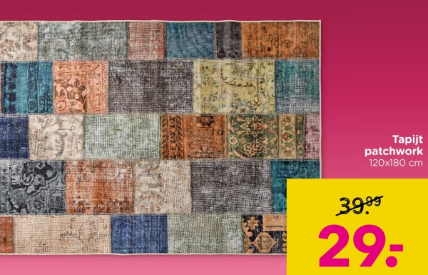 Tapijt
patchwork
120x180 cm
3999
29: