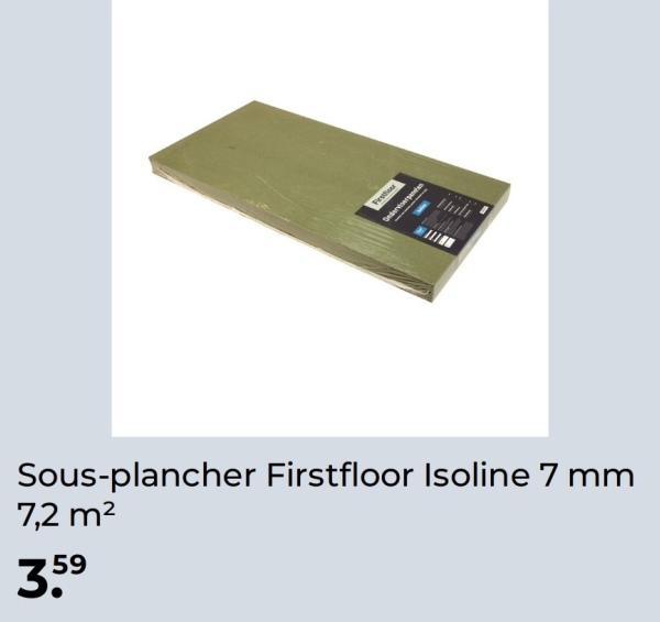 Ondervinden
Sous-plancher Firstfloor Isoline 7 mm
7,2 m²
359
