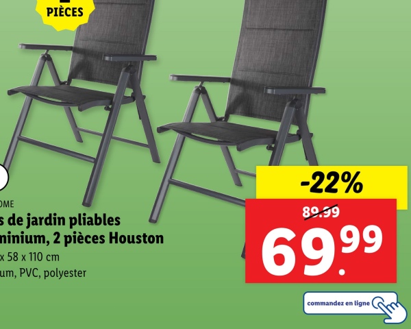 PIÈCES
OME
de jardin pliables
minium, 2 pièces Houston
x 58 x 110 cm
um, PVC, polyester
-22%
89.99
6999
commandez en ligne