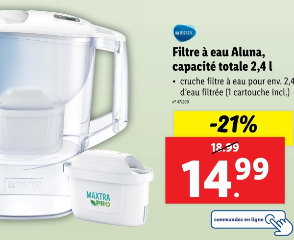 BRITA
MAXTRA
PRO
BRITA
Filtre à eau Aluna,
capacité totale 2,4 |
⚫ cruche filtre à eau pour env. 2,4
d'eau filtrée (1 cartouche incl.)
n°471200
-21%
18.99
14.99
commandez en ligne