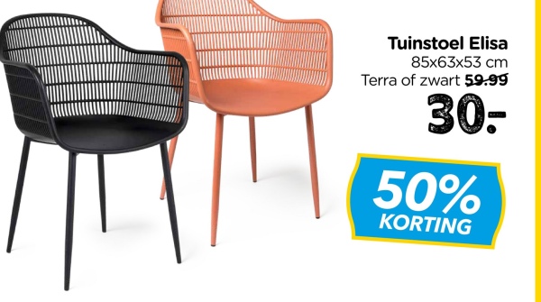 Tuinstoel Elisa
85x63x53 cm
Terra of zwart 59.99
30-
50%
KORTING