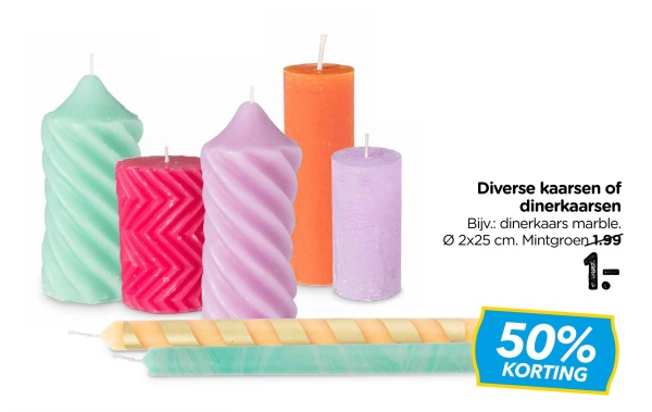 Diverse kaarsen of
dinerkaarsen
Bijv.: dinerkaars marble.
2x25 cm. Mintgroen 1.99
1-
50%
KORTING