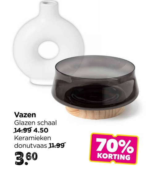 Vazen
Glazen schaal
14.99 4.50
Keramieken
donutvaas 11.99
3.60
70%
KORTING