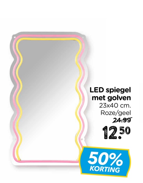 LED spiegel
met golven
23x40 cm.
Roze/geel
24.99
12.50
50%
KORTING