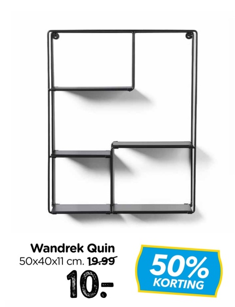 Wandrek Quin
50x40x11 cm. 19.99
10-
50%
KORTING