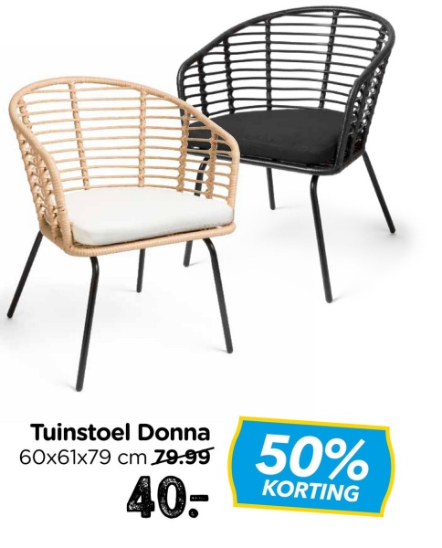 Tuinstoel Donna
60x61x79 cm 79.99
40-
50%
KORTING