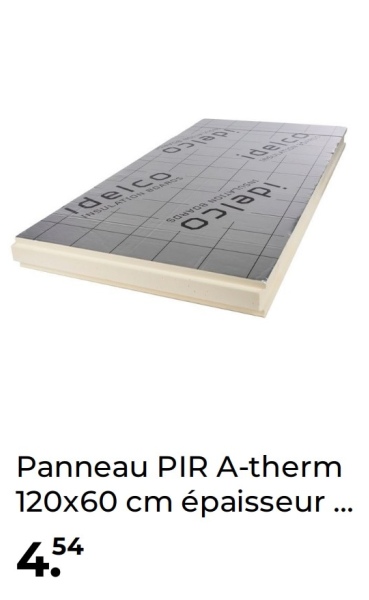 Idelco
INSULATION BOARDS
SONYOS MOL
idelco
Panneau PIR A-therm
120x60 cm épaisseur ...
454