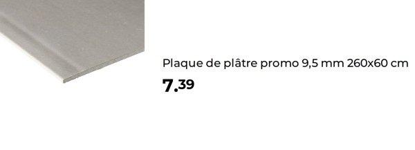 Plaque de plâtre promo 9,5 mm 260x60 cm
7.39